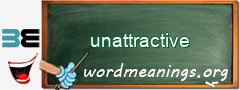 WordMeaning blackboard for unattractive